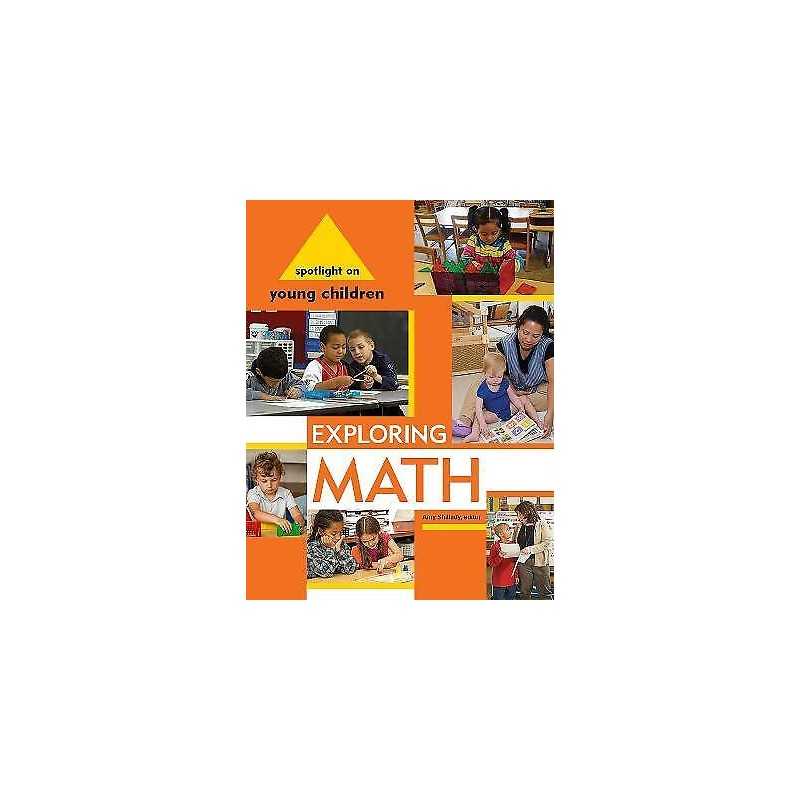 Spotlight on Young Children: Exploring Math - 9781928896852