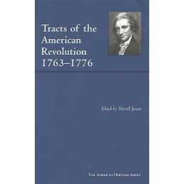 Tracts of the American Revolution, 1763-1776 - 9780872206939