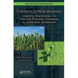Chemicals from Biomass - 9781439878149