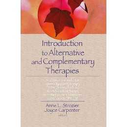 Introduction to Alternative and Complementary Therapies - 9780789022059