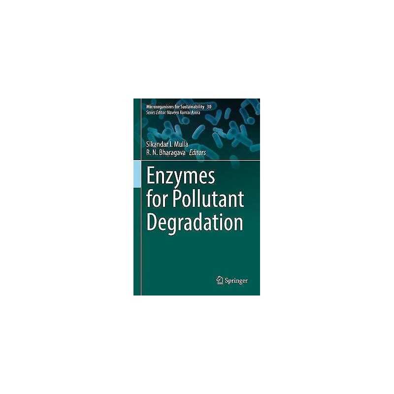 Enzymes for Pollutant Degradation - 9789811645730