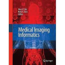 Medical Imaging Informatics - 9781441903846