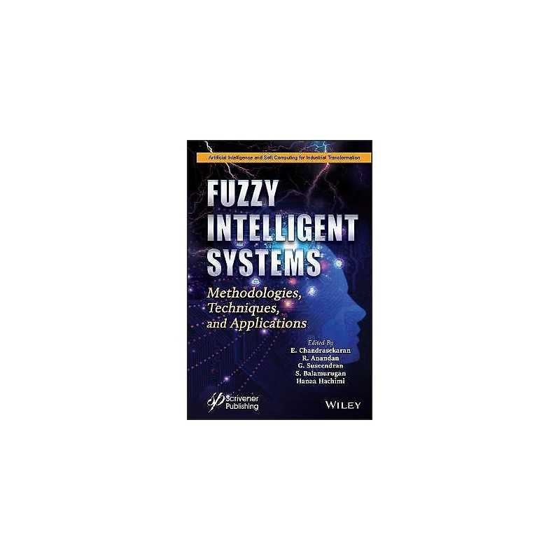 Fuzzy Intelligent Systems - 9781119760450