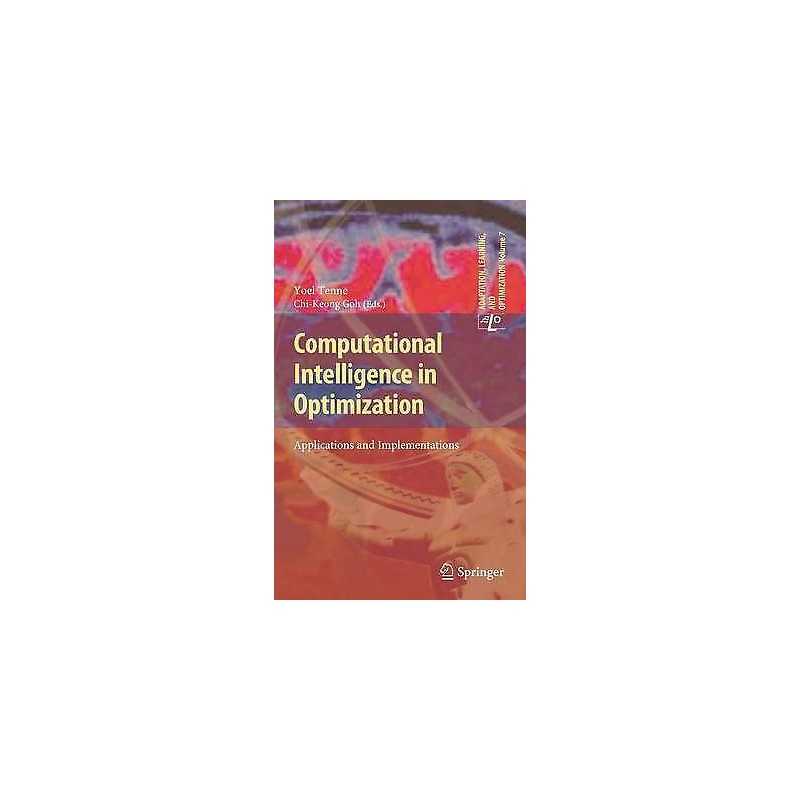 Computational Intelligence in Optimization - 9783642127748