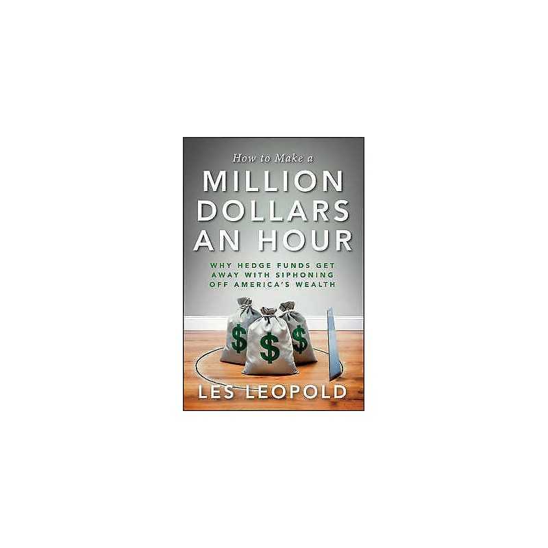 How to Make a Million Dollars an Hour - 9781118239247