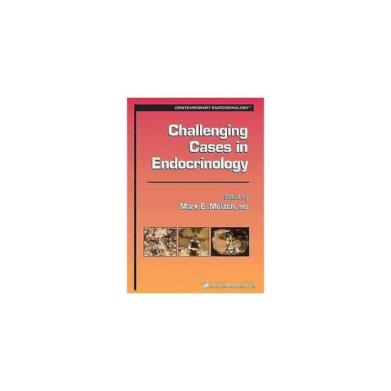 Challenging Cases in Endocrinology - 9781617372490