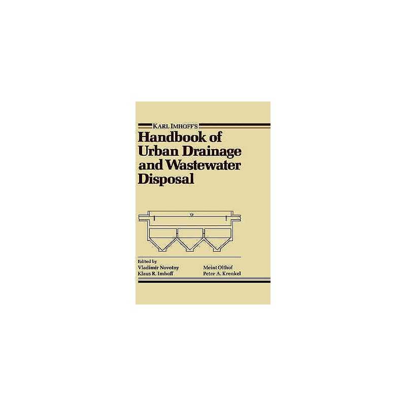 Karl Imhoffs Handbook of Urban Drainage and Wastewater Disposal - 9780471810377