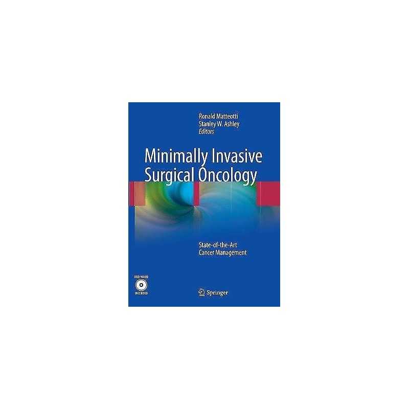 Minimally Invasive Surgical Oncology - 9783662500910
