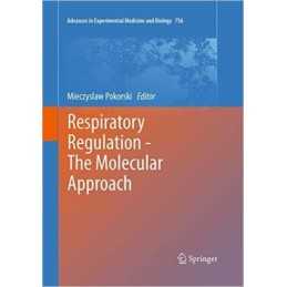 Respiratory Regulation - The Molecular Approach - 9789402406177