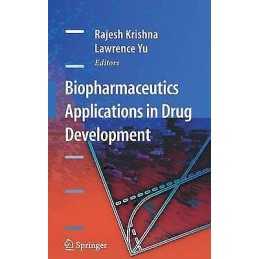 Biopharmaceutics Applications in Drug Development - 9780387723785