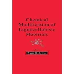 Chemical Modification of Lignocellulosic Materials - 9780824794729
