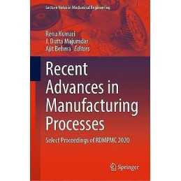 Recent Advances in Manufacturing Processes - 9789811636851