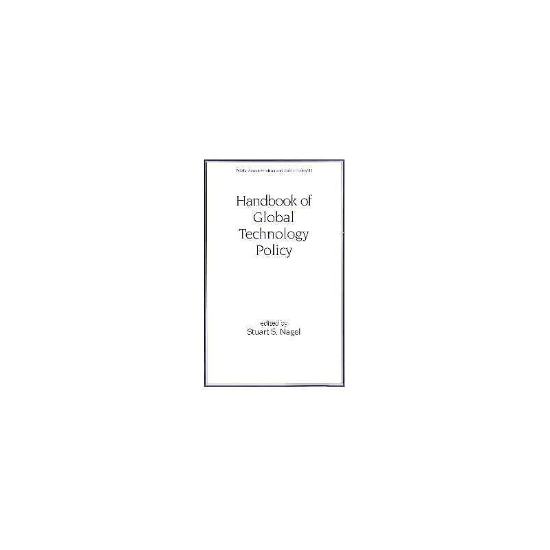 Handbook of Global Technology Policy - 9780824703479
