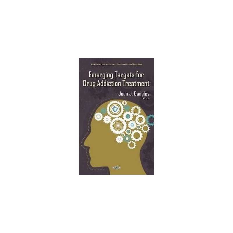 Emerging Targets for Drug Addiction Treatment - 9781620819135