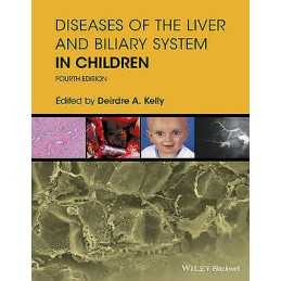 Diseases of the Liver and Biliary System in Children - 9781119046905