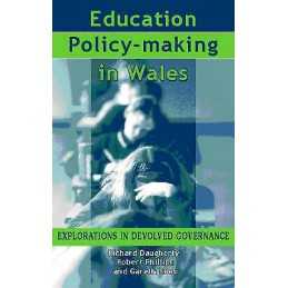 Education Policy-Making in Wales - 9780708316320