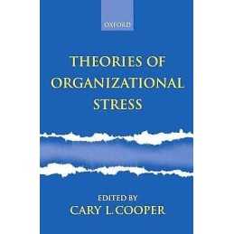 Theories of Organizational Stress - 9780198522799
