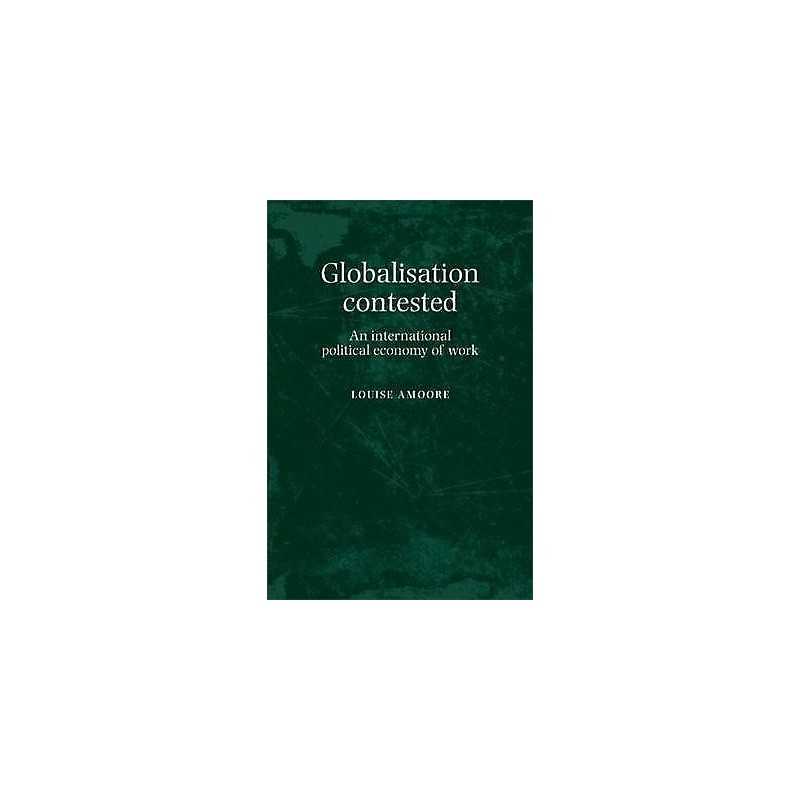 Globalisation Contested - 9780719085703
