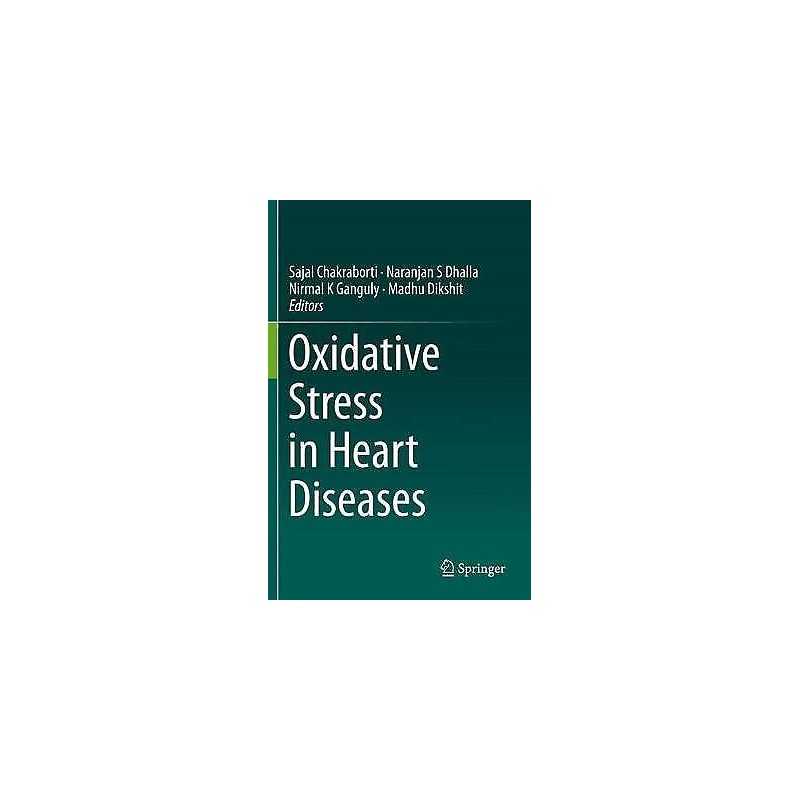 Oxidative Stress in Heart Diseases - 9789811382758