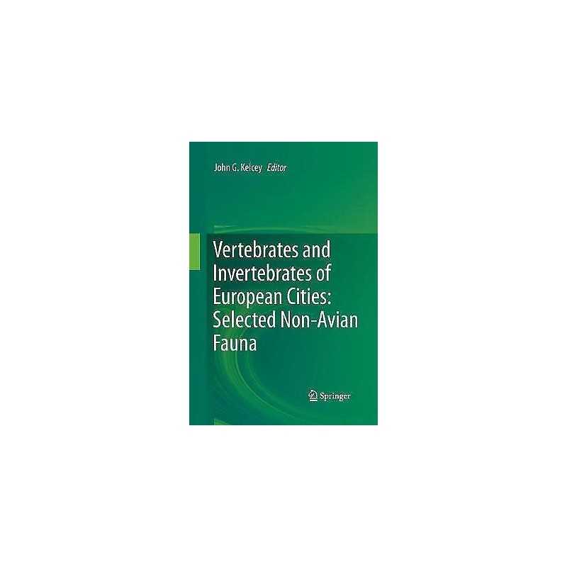 Vertebrates and Invertebrates of European Cities:Selected Non... - 9781493947782