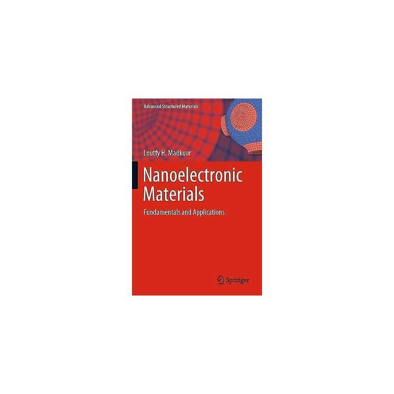 Nanoelectronic Materials - 9783030216238