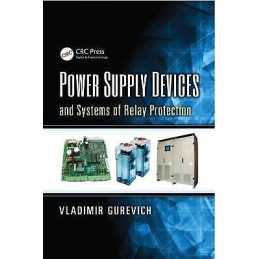 Power Supply Devices and Systems of Relay Protection - 9781466583795