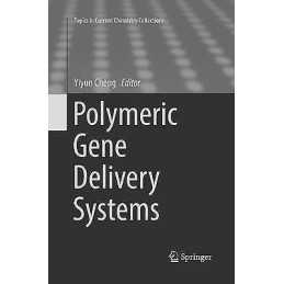 Polymeric Gene Delivery Systems - 9783030085599