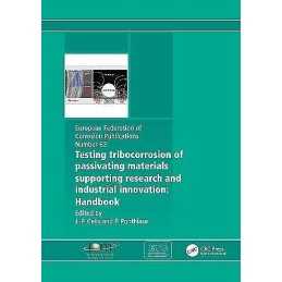 Testing Tribocorrosion of Passivating Materials Supporting Re... - 9781907975202
