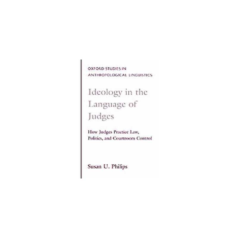 Ideology in the Language of Judges - 9780195113402