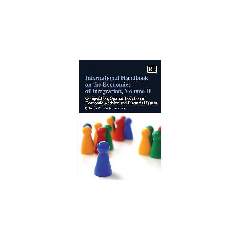 International Handbook on the Economics of Integration, Volum... - 9781849804264