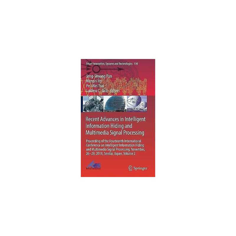 Recent Advances in Intelligent Information Hiding and Multime... - 9783030037475