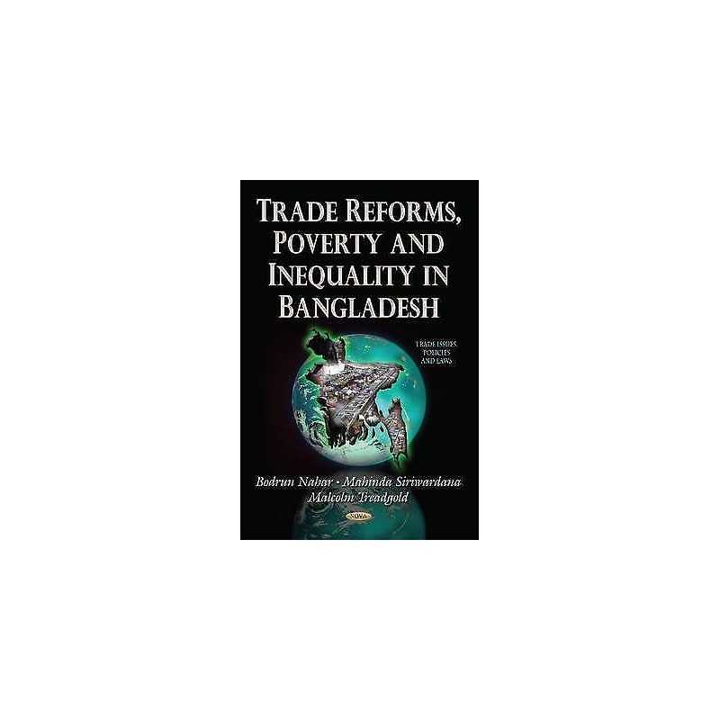 Trade Reforms, Poverty and Inequality in Bangladesh - 9781631175053