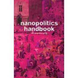 Nanopolitics Handbook - 9781570272684