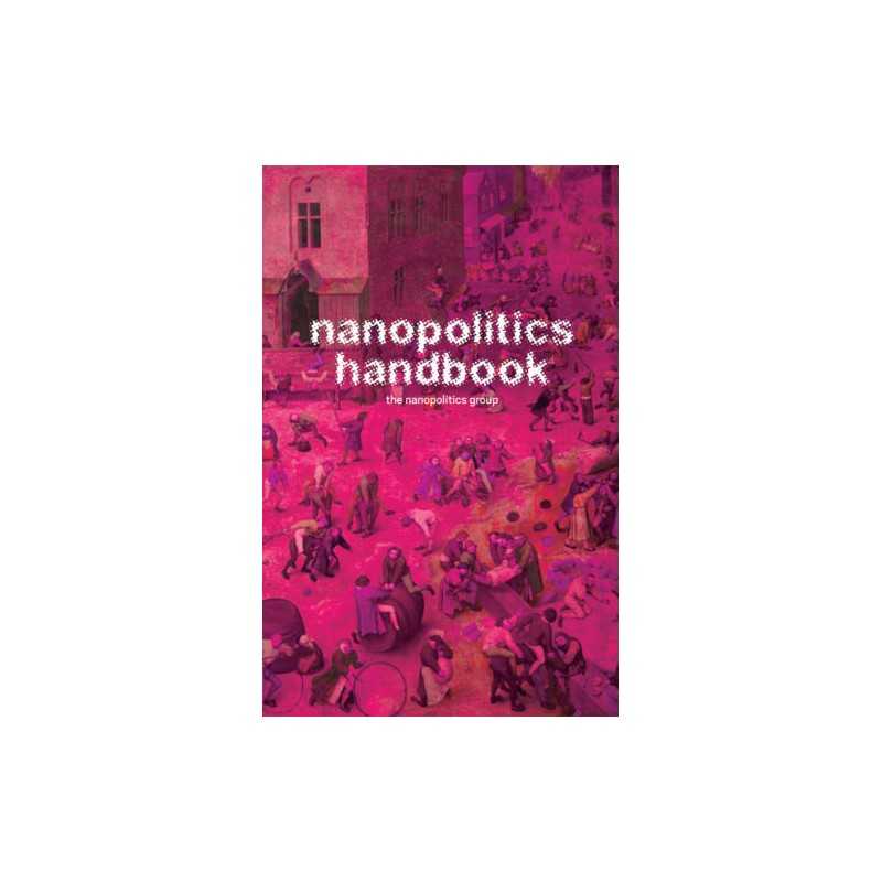 Nanopolitics Handbook - 9781570272684