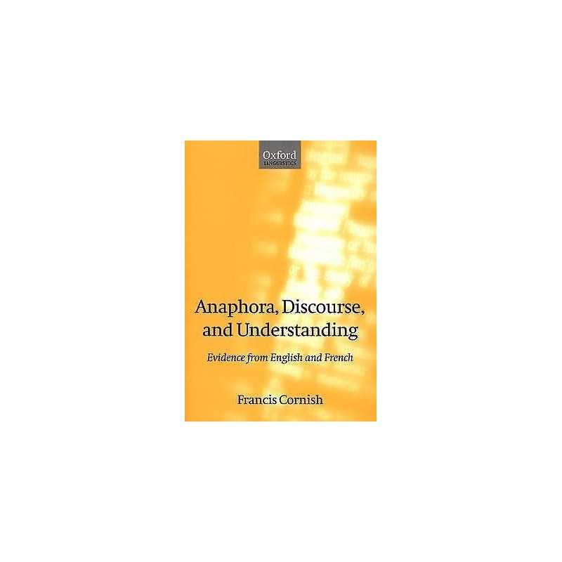 Anaphora, Discourse, and Understanding - 9780198236481