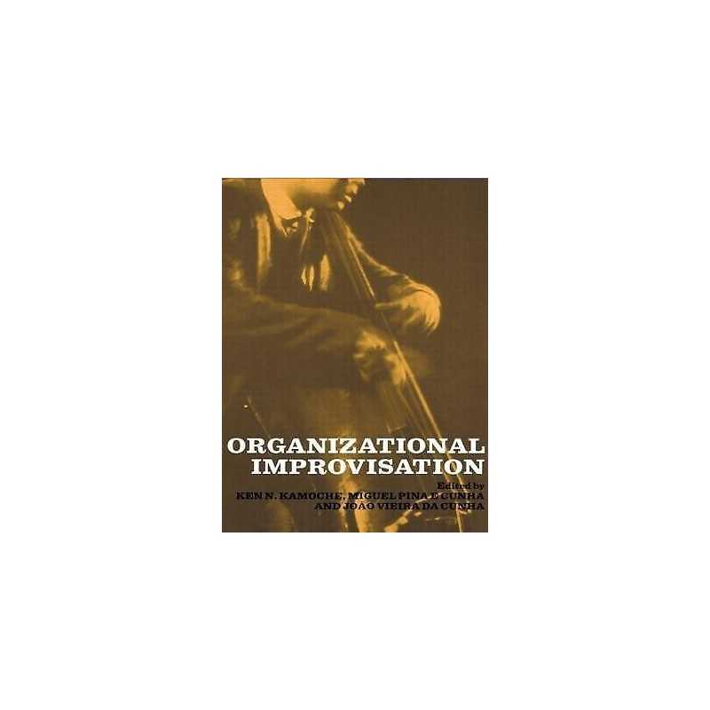 Organizational Improvisation - 9780415261753