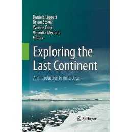 Exploring the Last Continent - 9783319345673