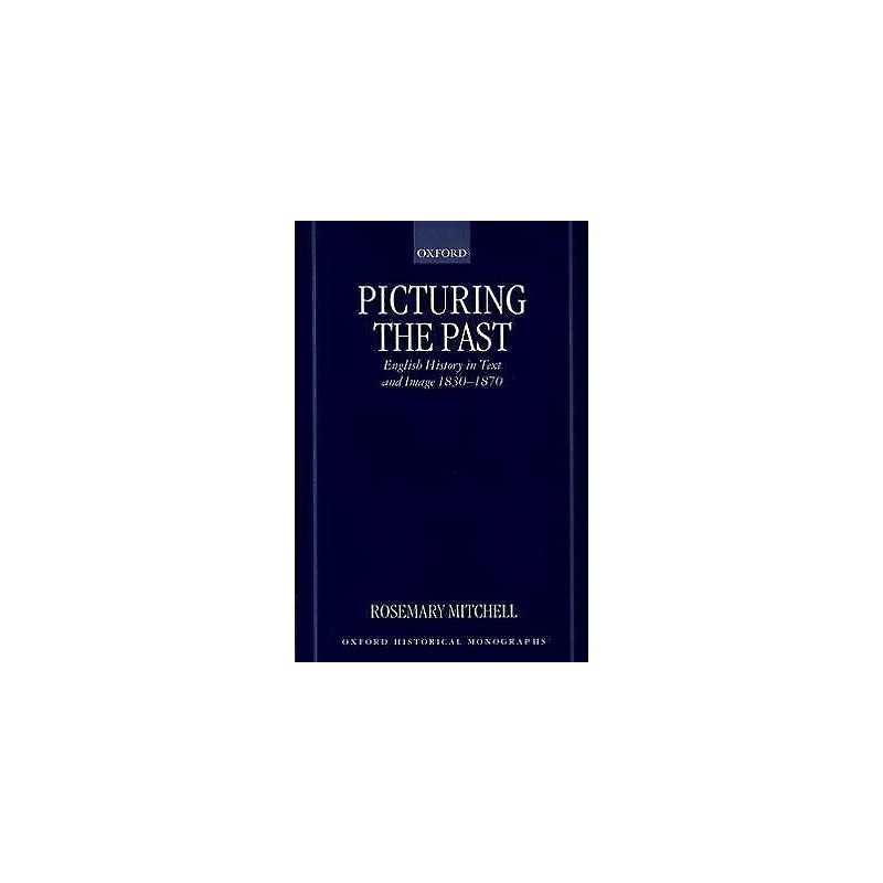 Picturing the Past - 9780198208440