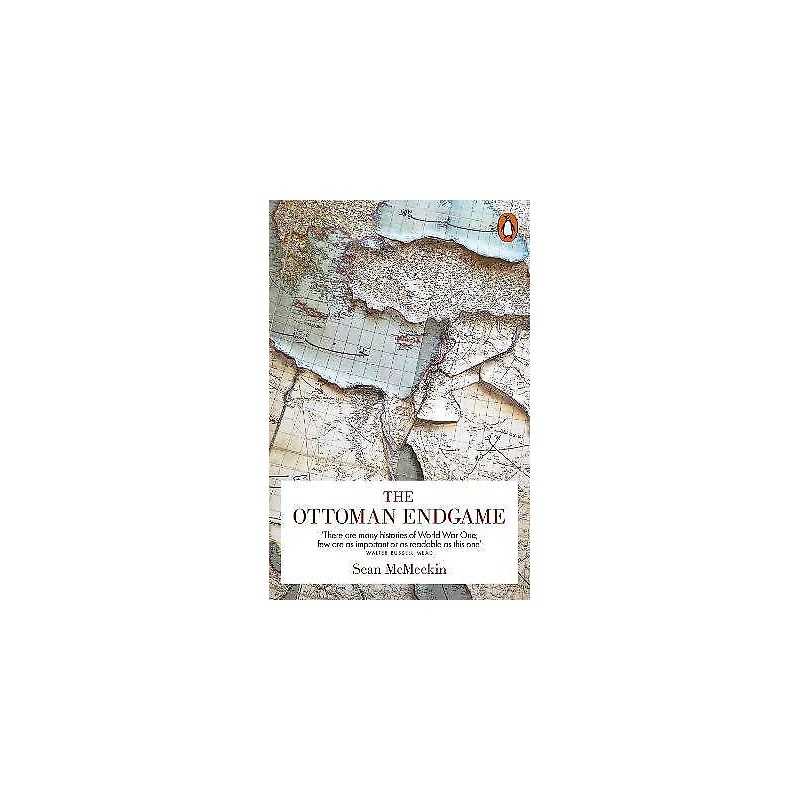 The Ottoman Endgame - 9780718199715