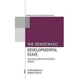The Democratic Developmental State - 9780198293828