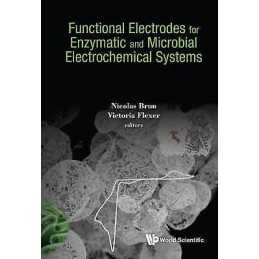Functional Electrodes For Enzymatic And Microbial Electrochem... - 9781786343536