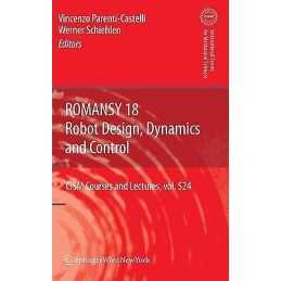 ROMANSY 18 - Robot Design, Dynamics and Control - 9783709102763
