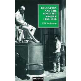 Education and the Scottish People, 1750-1918 - 9780198205159