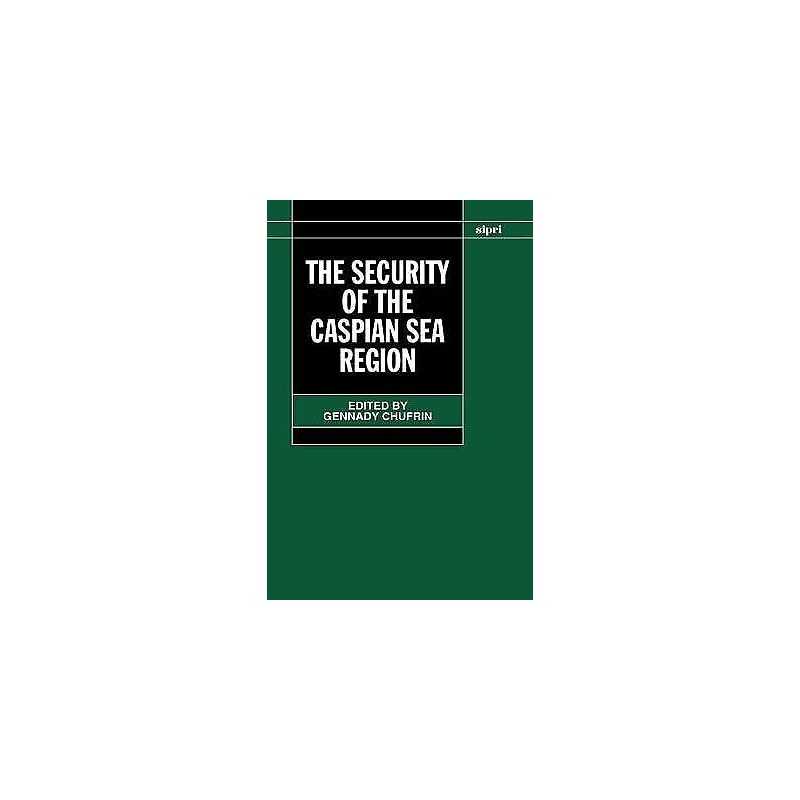 The Security of the Caspian Sea Region - 9780199250202
