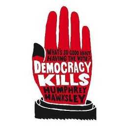 Democracy Kills - 9781447291466