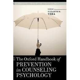 The Oxford Handbook of Prevention in Counseling Psychology - 9780195396423