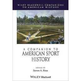 A Companion to American Sport History - 9780470656129
