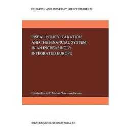 Fiscal Policy, Taxation and the Financial System in an Increa... - 9789401051620