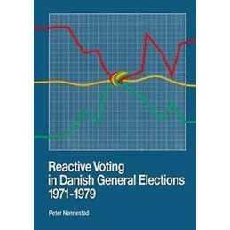 Reactive Voting in Danish General Elections 1971-1979 - 9788772882437