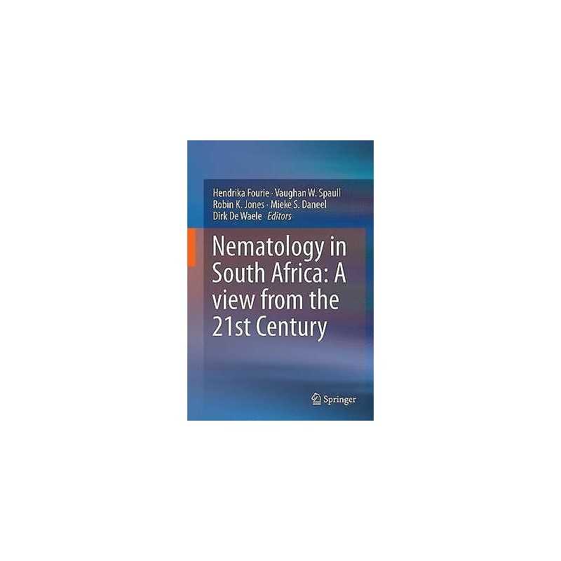 Nematology in South Africa: A View from the 21st Century - 9783319442082
